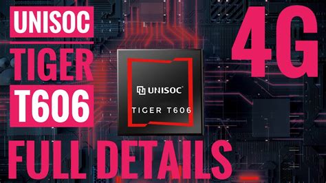 unisoc tiger t606 processor
